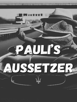 cover image of Pauli´ s Aussetzer